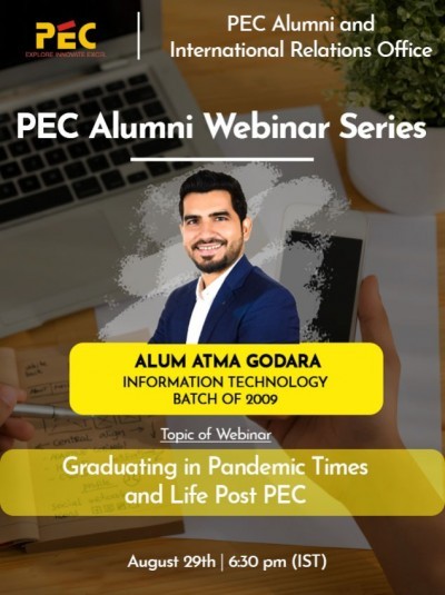 PEC Alumni Webinar Series (PWS): "Graduating in Pandemic times and life post PEC" by Alum Atma Godara