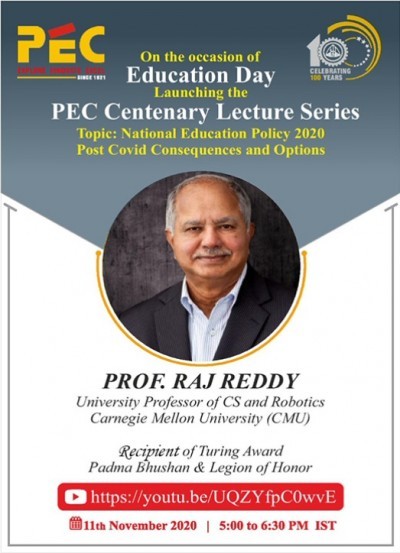 "PEC Centenary Lecture Series: National Education Policy 2020: Post Covid Consequences and Options by Prof. Raj Reddy"