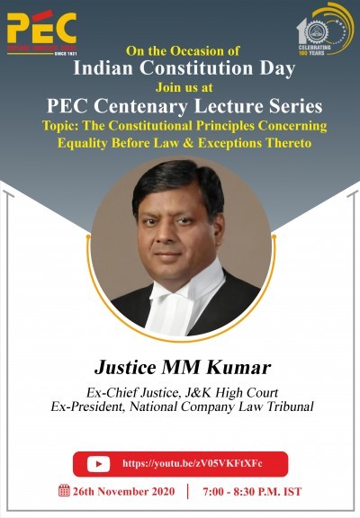 "PEC Centenary Lecture Series: The Constitutional Principles Concerning Equality Before Law and Exceptions Thereto by Justice MM Kumar"