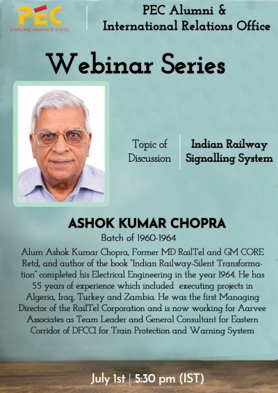 PEC Webinar Series (PWS): “Indian Railways Signalling System” by Alum Ashok Kumar Chopra